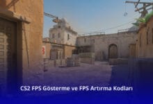 CS2 FPS Gösterme ve FPS Artırma Kodları