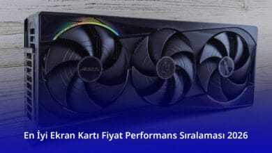 En İyi Ekran Kartı Fiyat Performans Sıralaması 2026