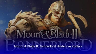 Mount & Blade II: Bannerlord Hileleri ve Kodları