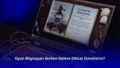 Oyun Bilgisayarı Alırken Nelere Dikkat Etmelisiniz