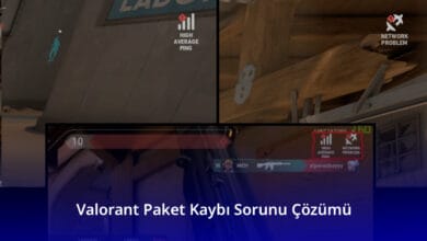 Valorant Paket Kaybı Sorunu Çözümü